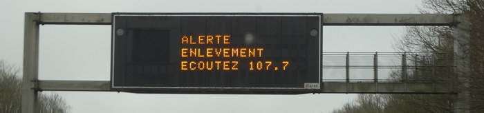 Panneau d'alerte Enlèvement — Autoroute Sud — Paris