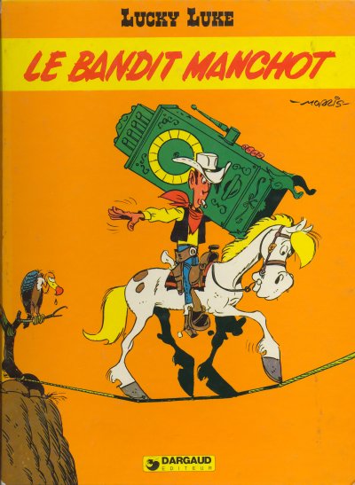 Lucky Lucke: Le bandit manchot  ©Dargaud 1981 De Groot, Bob/Morris