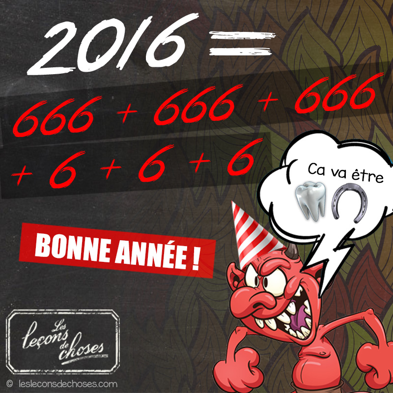 2016 vaut 666 + 666 + 666 + 6 + 6 + 6