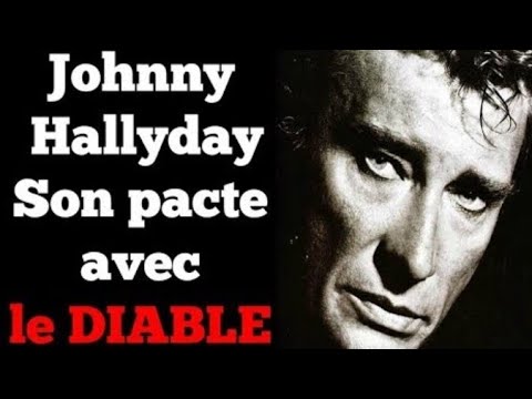 Johnny Hallyday — son pacte avec le Diable —