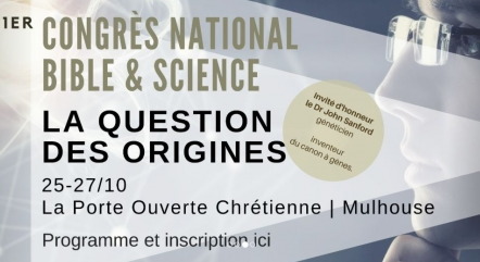 Premier congrès national Bible & Science à Mulhouse, 25-27 octobre 2019 