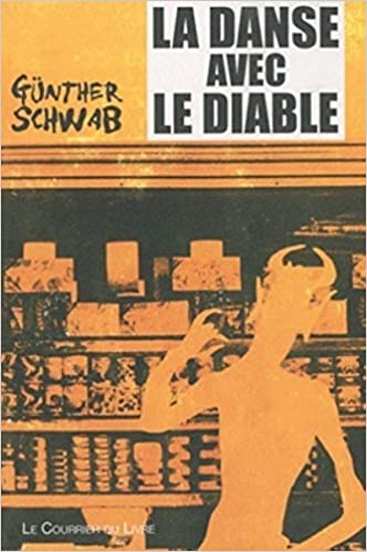 "La danse avec le diable" de Günther Schwab