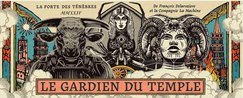 La Porte des Ténèbres/Le Gardien du temple: parade de machines organisée sur la ville de Toulouse

