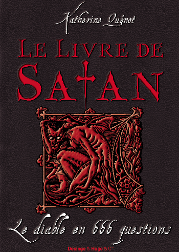Le Livre de Satan  Le Diable en 666 questions