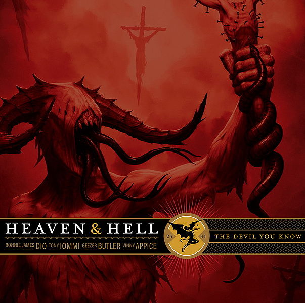 "Heaven & Hell" - The Devil you know
