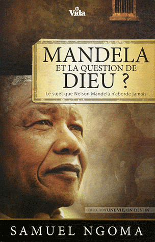 Mandela et la question de Dieu?